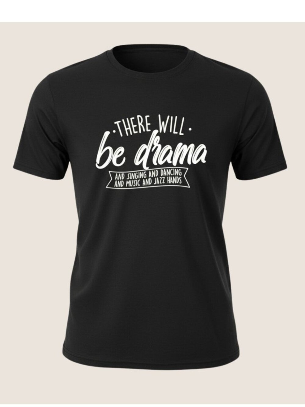 There Will Be Drama Shirt Size S Black Musical Theater Graphic Tee Unisex
